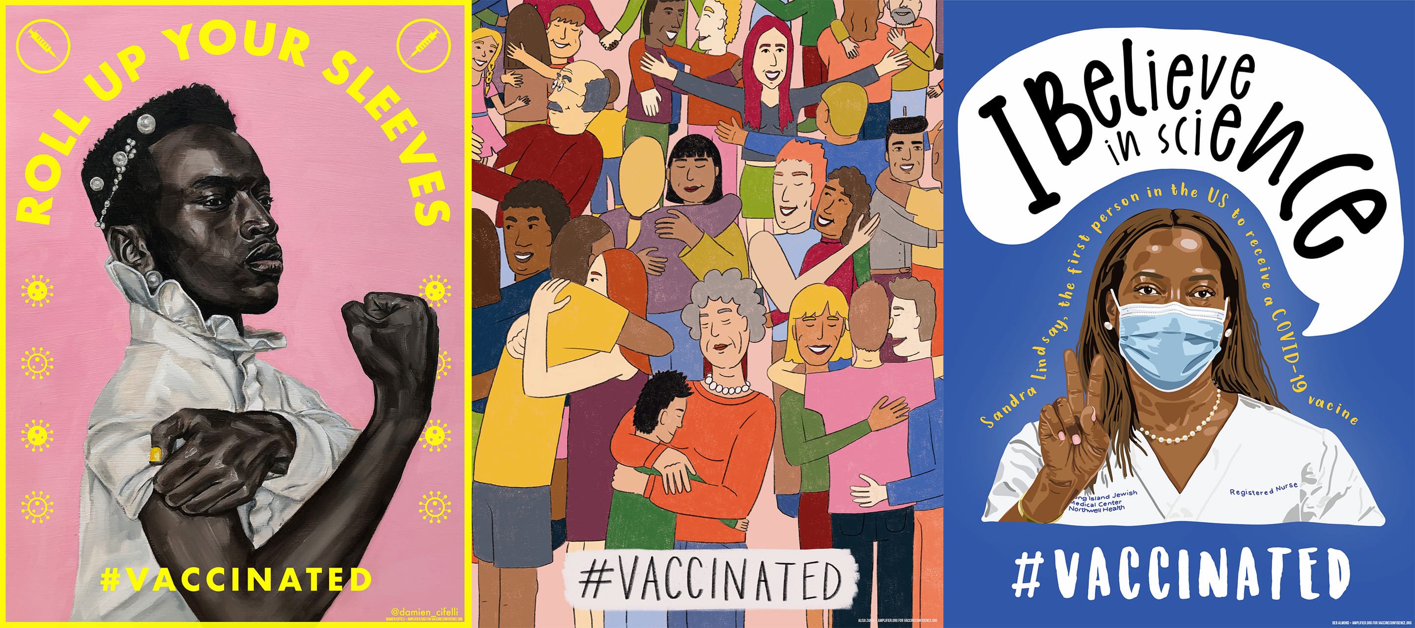Roll Up Your Sleeves by Damien Cifelli, Vaccinated by Alisa Zangl, I Believe in Science by Deb Almond